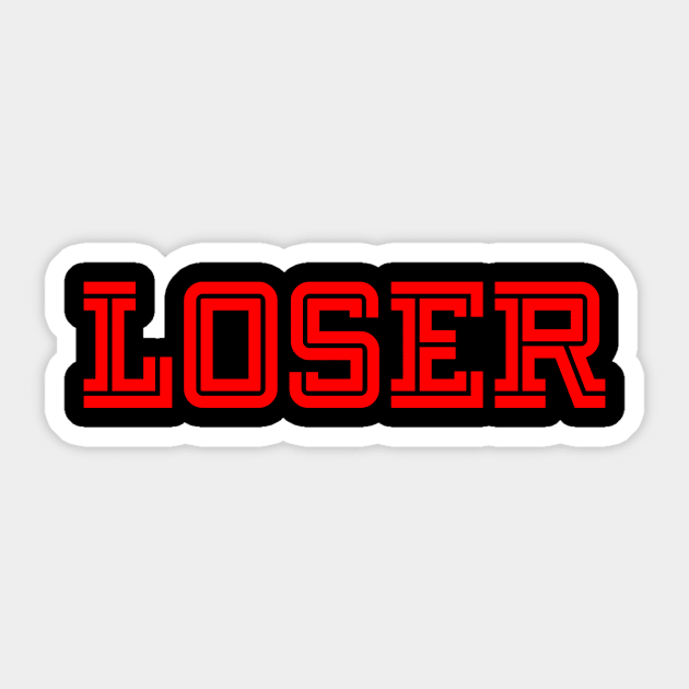 Loser Sticker by MissMorty2